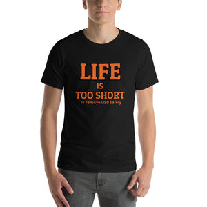 Life is short - funny tech shirt